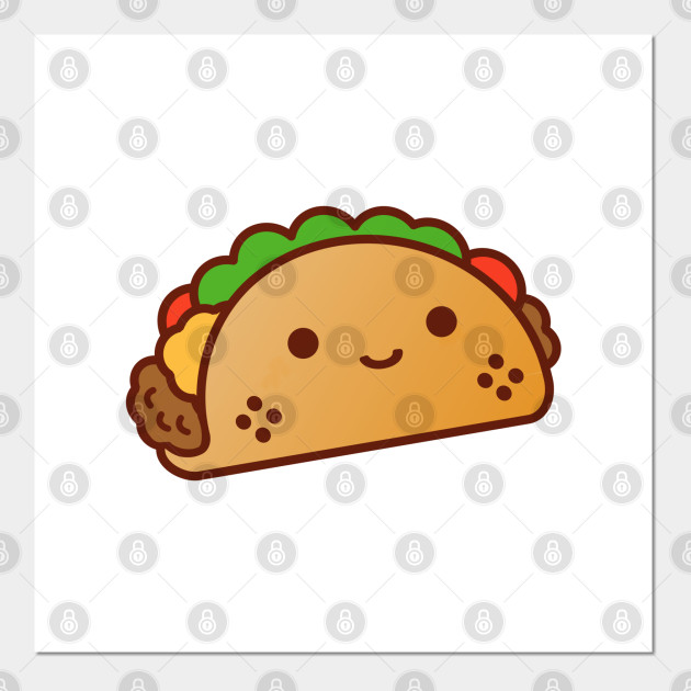 Cute Kawaii Taco Cute Taco Posters and Art Prints TeePublic